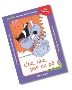 Uha, uha, pas nu på