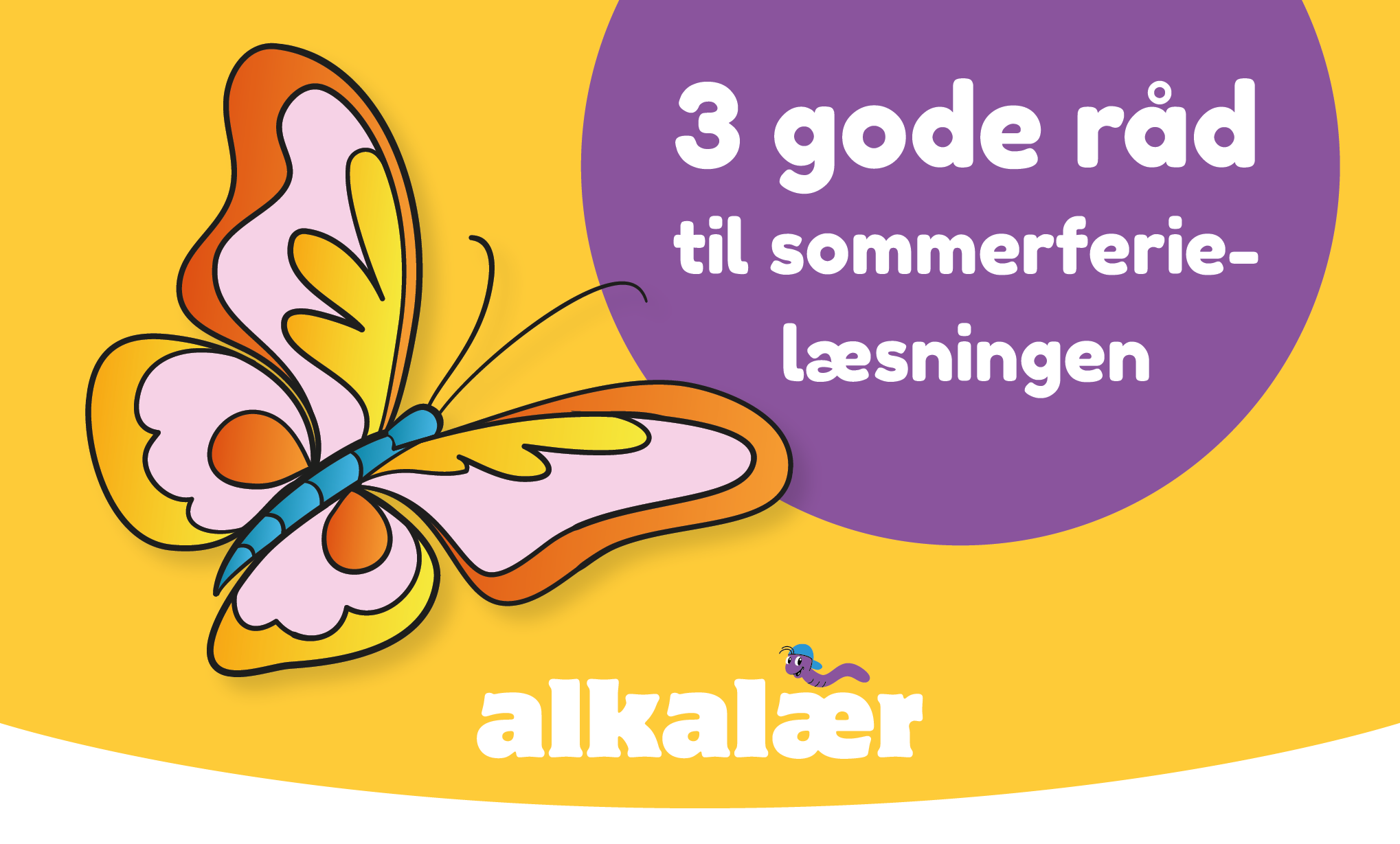 Sommerferielæsningen – tre gode råd